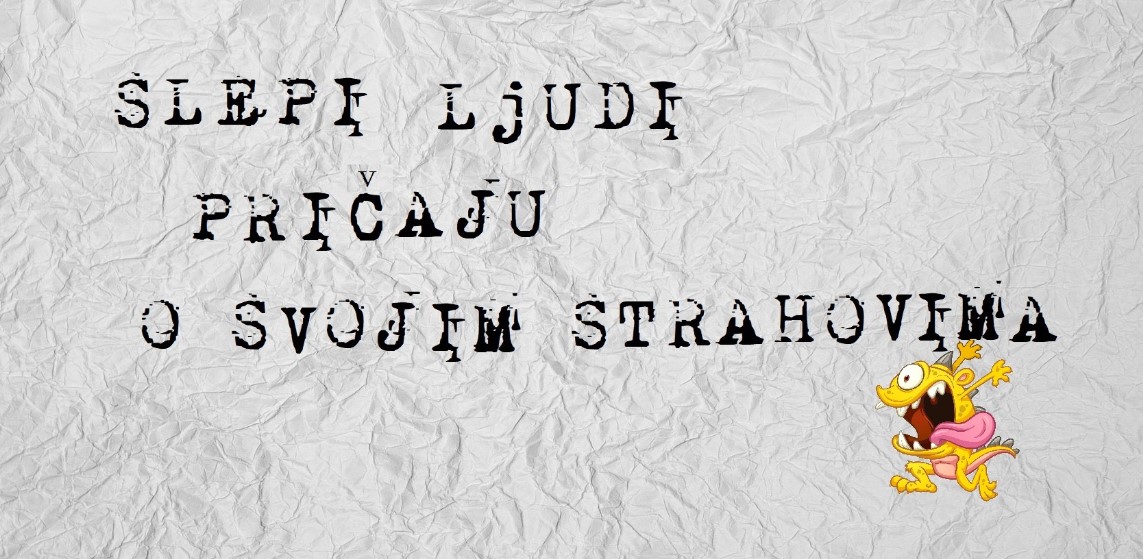 Život u strahu ili život bez prepreka? Slepe osobe su izabrale